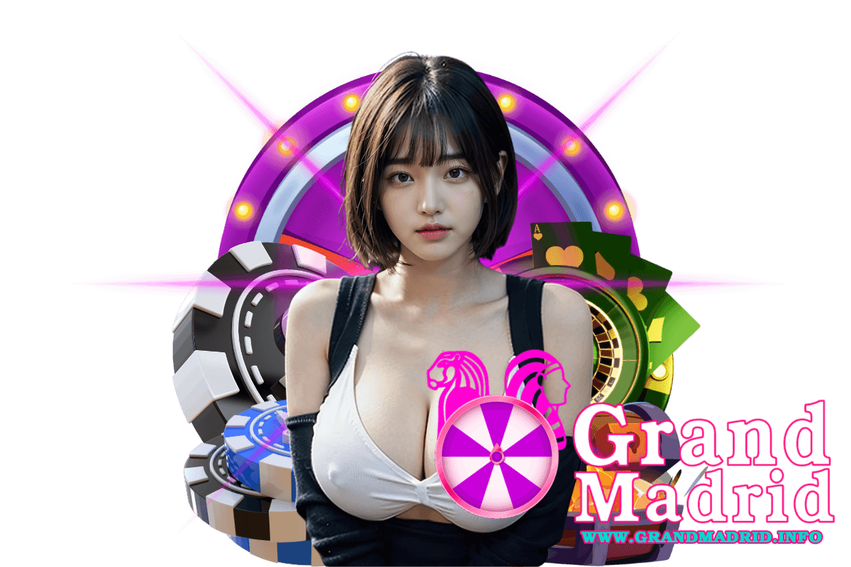 grandmadrid สมัคร
